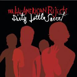 The All American Rejects : Dirty Little Secret
